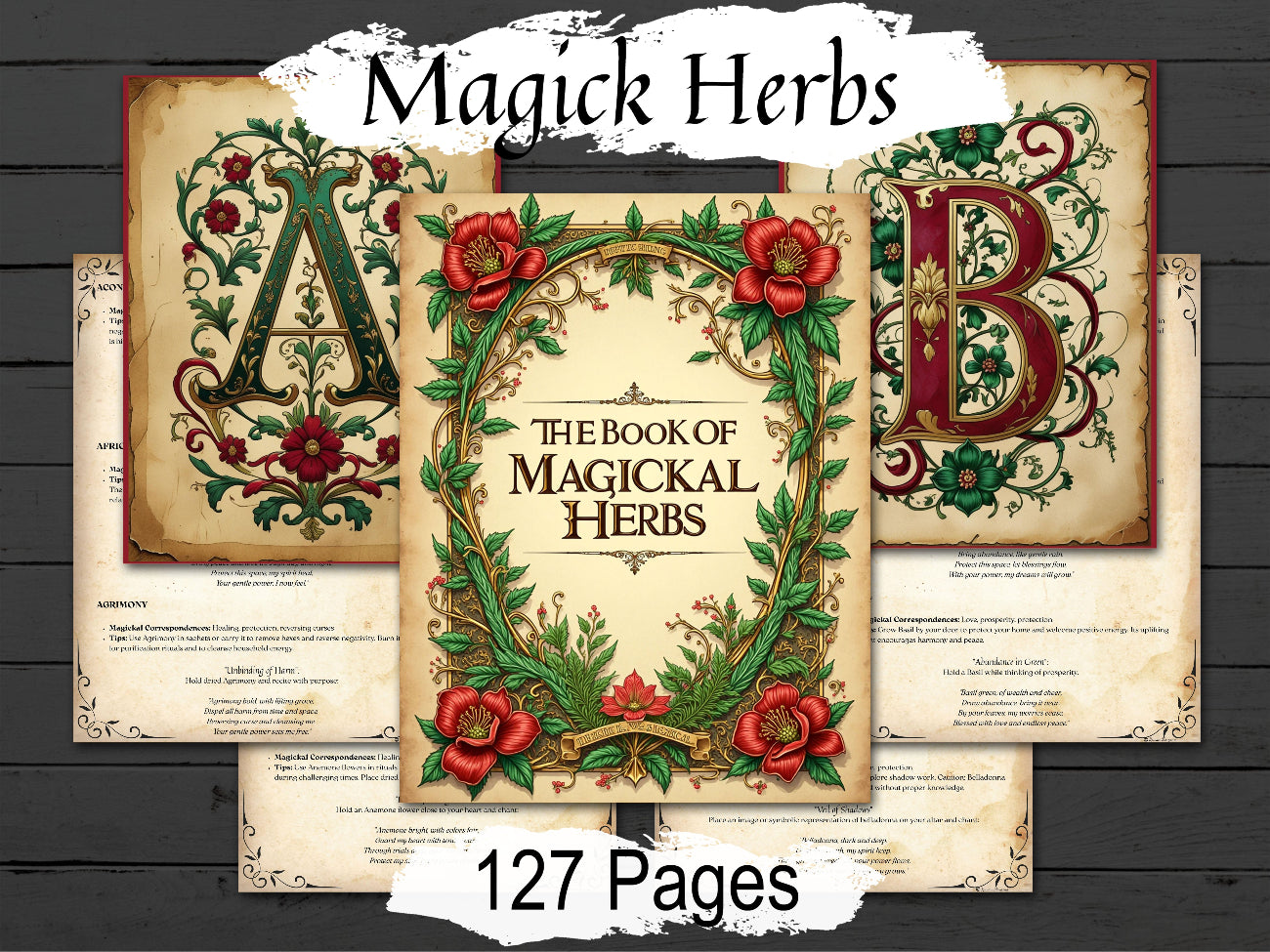 HERBAL MAGICK A - Z - 126 pages, Witch's Herbal Encyclopedia, Printable Green Witch Grimoire - Morgana Magick Spell