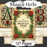 HERBAL MAGICK A - Z - 126 pages, Witch's Herbal Encyclopedia, Printable Green Witch Grimoire - Morgana Magick Spell