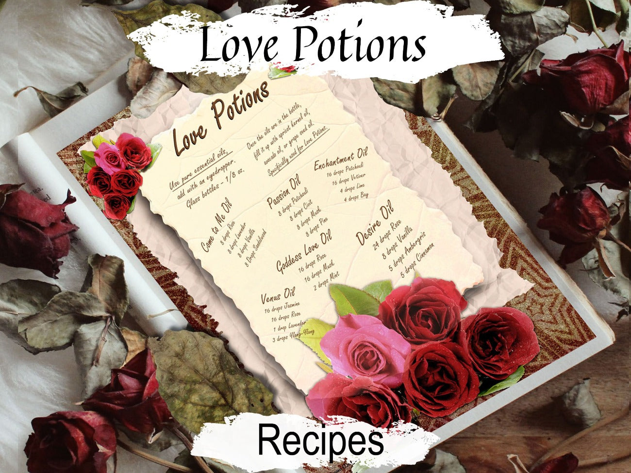 LOVE POTION Recipes, Love Magic Charms, Valentine Love Aromatherapy, Herb Apothecary, Love Essential Oils, Love Potion Number Nine Grimoire - Morgana Magick Spell